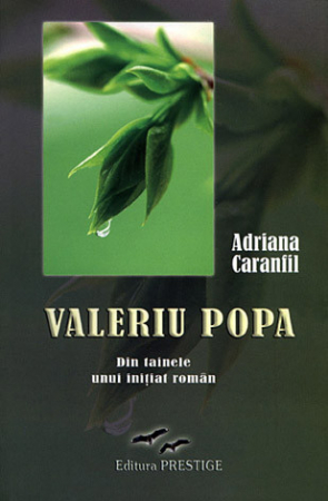 Sănătate - Valeriu Popa - din tainele unui iniţiat român