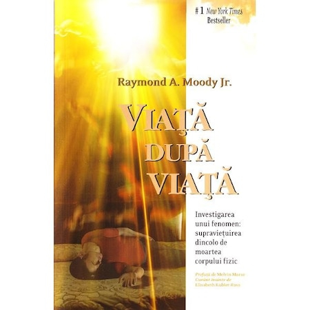 Viaţa de după moarte - Viaţă după viaţă (ediţia a II-a)