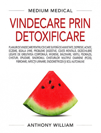 Vindecare - Vindecare prin detoxificare