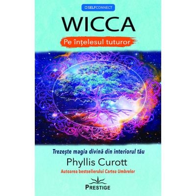 Dezvoltare personală - Wicca pe înțelesul tuturor