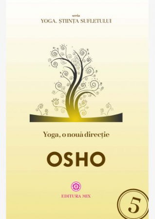 Yoga - Yoga, o nouă direcție