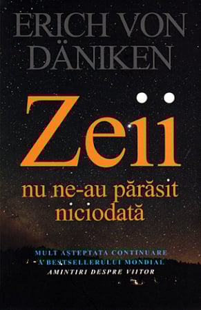 Spiritualitate - Zeii nu ne-au părăsit niciodată