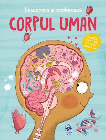 Noutăți - Descoperă și explorează. Corpul uman