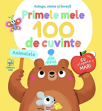Cărți - Primele mele 100 de cuvinte. Animalele. Cu Clapete Mari