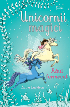 Editura Univers Enciclopedic - Unicornii magici. Raul fermecat (Usborne)