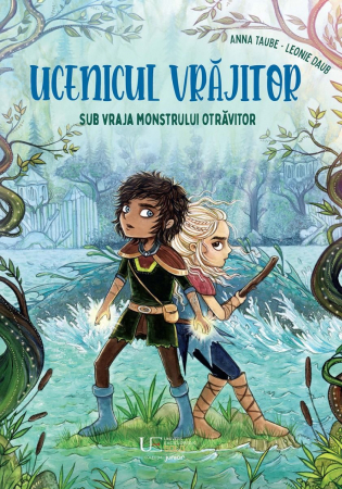 Colectia Ucenicul vrajitor - Ucenicul vrajitor. Sub vraja Monstrului otrăvitor,  Anna Taube