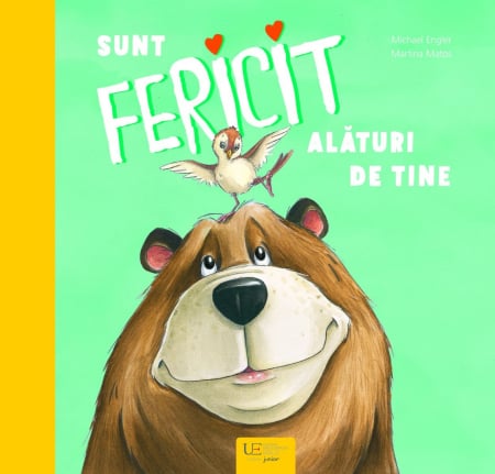 Editura Univers Enciclopedic - Sunt fericit alaturi de tine