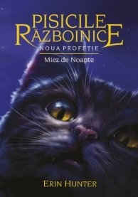 Pisicile Razboinice Vol.7: Noua profetie. Miez de noapte [2]