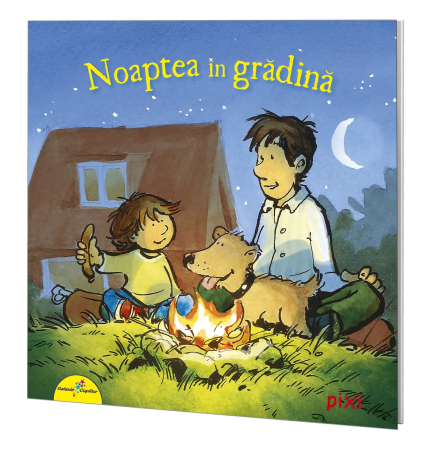 CARTI PENTRU COPII - PIXI. Noaptea în grădină