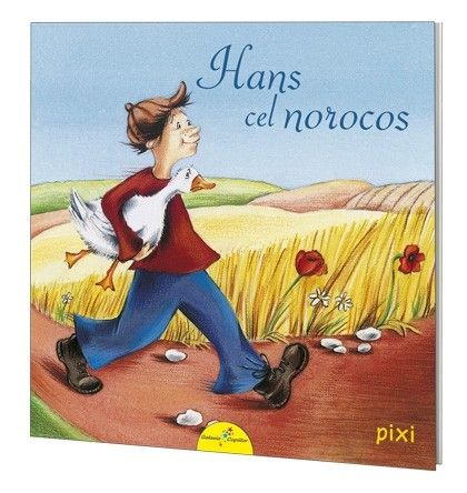 CARTI PENTRU COPII - PIXI. Hans cel norocos