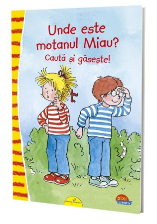 CARTI PENTRU COPII - Pixi creativ. Unde este motanul Miau? Cauta si gaseste!