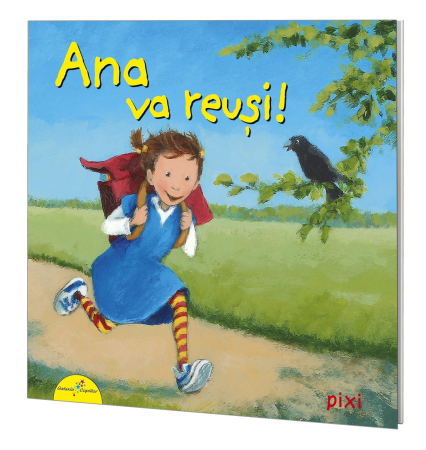 CARTI PENTRU COPII - PIXI. Ana va reuși!