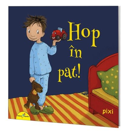 Colectia PIXI - PIXI. Hop în pat!