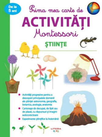 Prima mea carte de activitati Montessori. Stiinte [0]