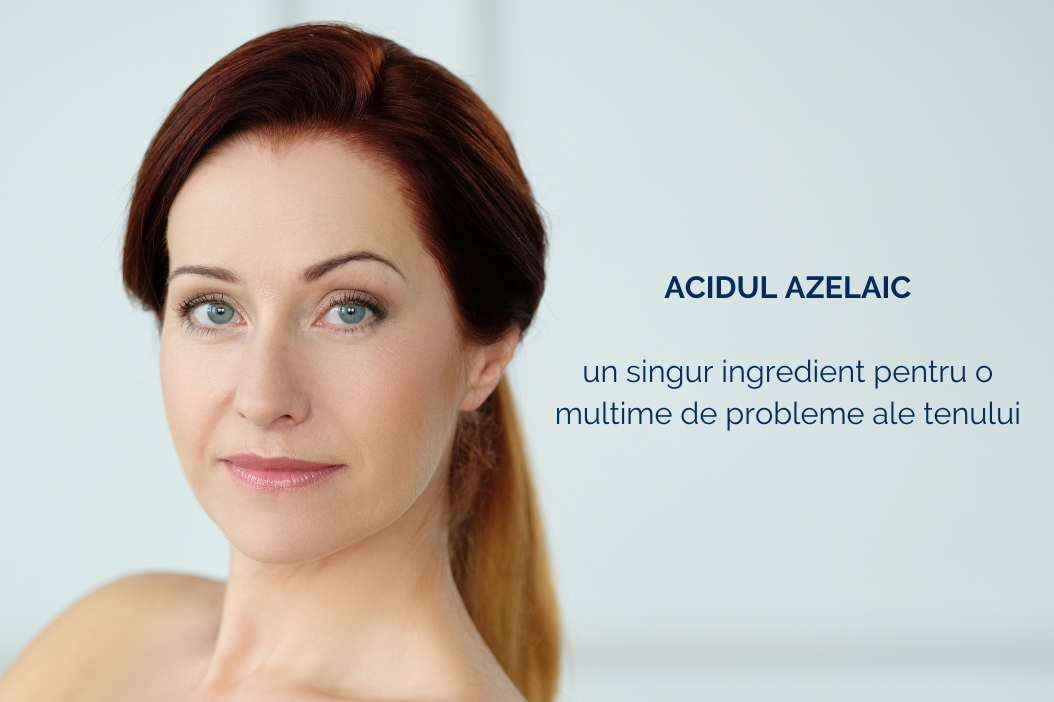 Acidul Azelaic - un singur ingredient impotriva atator probleme ale pielii