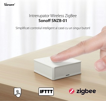 Intrerupator wireless Sonoff zigbee