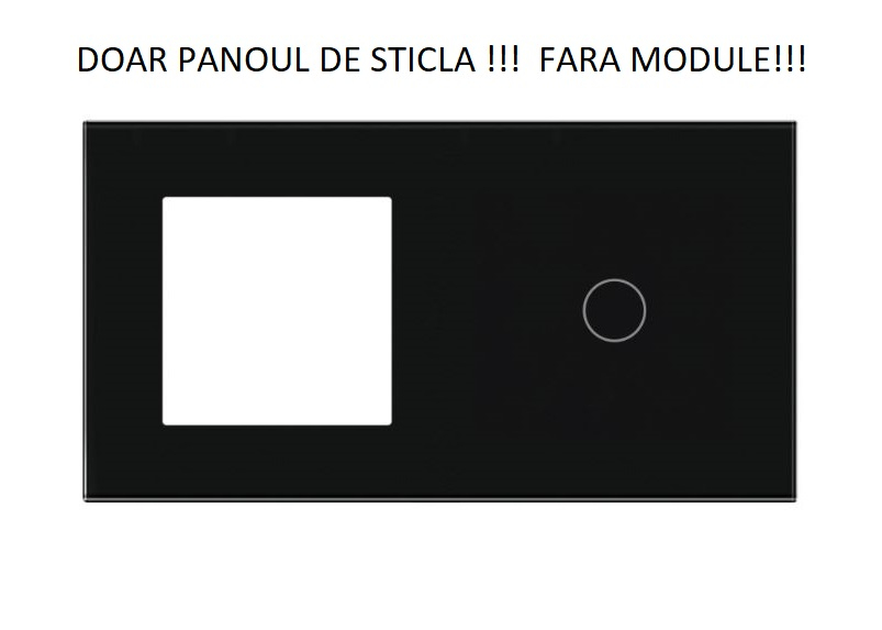 Panou Intrerupator priza + intrerupator 2 doze configurabil (simplu, dublu, draperie, etc. ) DOAR PANOUL DE STICLA!!! FARA MODULE!!! [1]