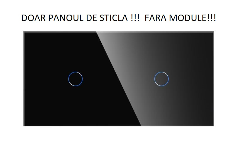 Panou Intrerupator tactil 2 doze configurabil (simplu, dublu, draperie, sonerie, etc.) DOAR PANOUL DE STICLA!!! FARA MODULE!!! [1]