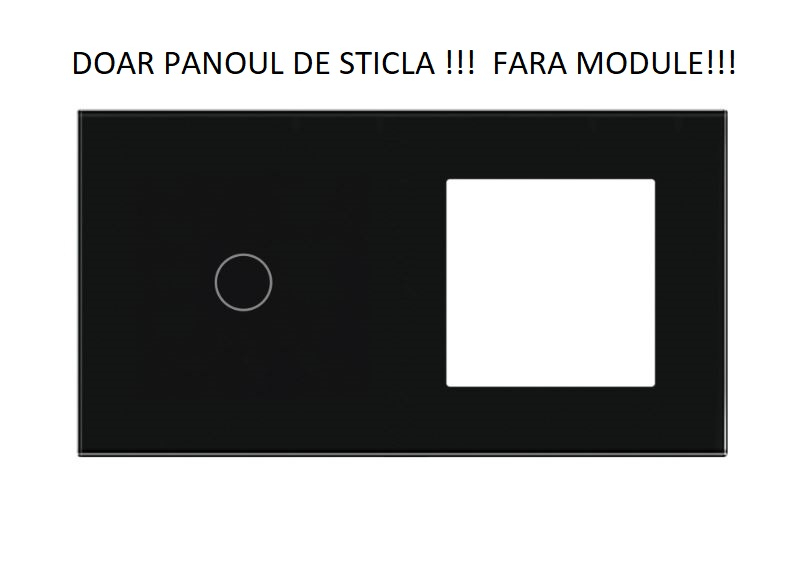 Panou Intrerupator tactil + priza 2 doze configurabil (simplu, dublu, draperie, etc. ) DOAR PANOUL DE STICLA!!! FARA MODULE!!! [1]