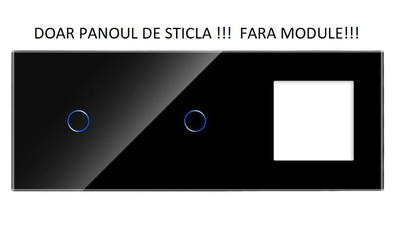 Panou Intrerupator tactil + priza 3 doze configurabil (simplu, dublu, draperie, etc. )  DOAR PANOUL DE STICLA!!! FARA MODULE!!! [1]