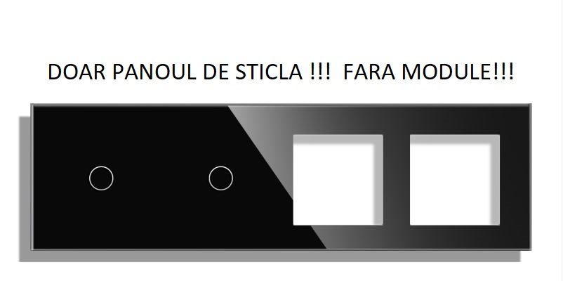 Panou Intrerupator tactil + priza 4 doze configurabil (simplu, dublu, draperie, etc.)  DOAR PANOUL DE STICLA !!!  FARA MODULE!!! [1]