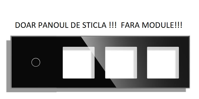 Panou Intrerupator tactil + priza 4 doze configurabil (simplu, dublu, draperie, etc,)  DOAR PANOUL DE STICLA !!!  FARA MODULE!!! [1]