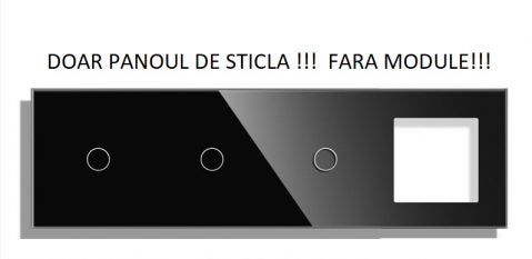 Rame Sticla - Panou Intrerupator tactil + priza 4 doze configurabil (simplu, dublu, draperie, etc. )  DOAR PANOUL DE STICLA !!!  FARA MODULE!!!