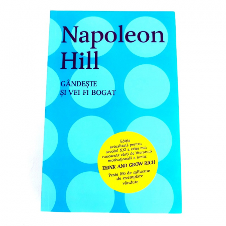 Carti si articole papetarie - Gandeste si vei fi bogat, Napoleon Hill