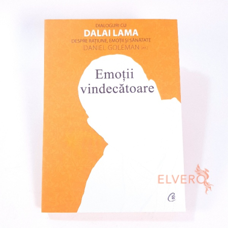 Carti si articole papetarie - Emoții vindecătoare, Dialoguri cu Dalai Lama despre rațiune, emoții și sănătate, Daniel Goleman