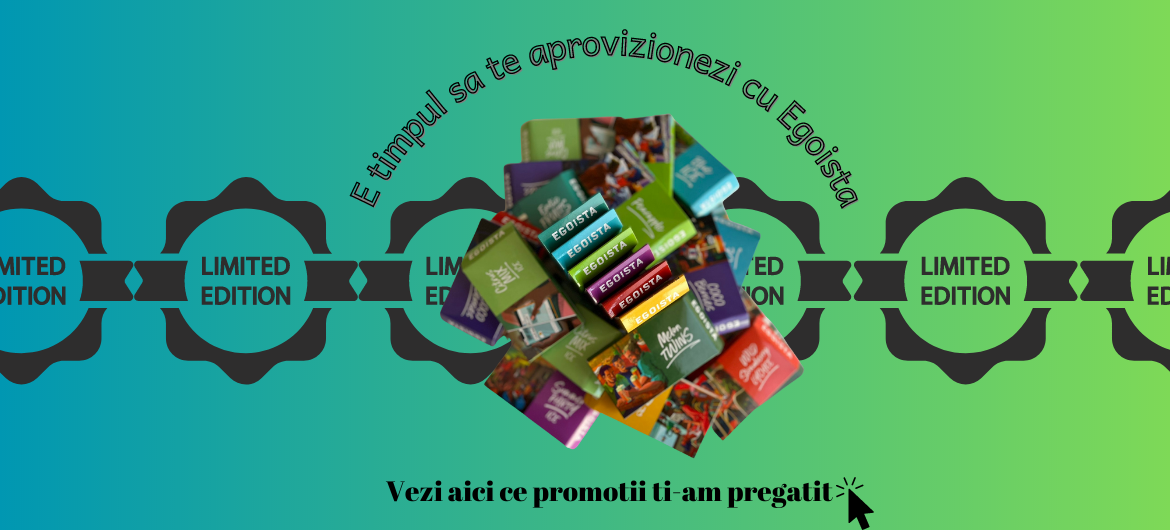 Oferta limitata Egoista