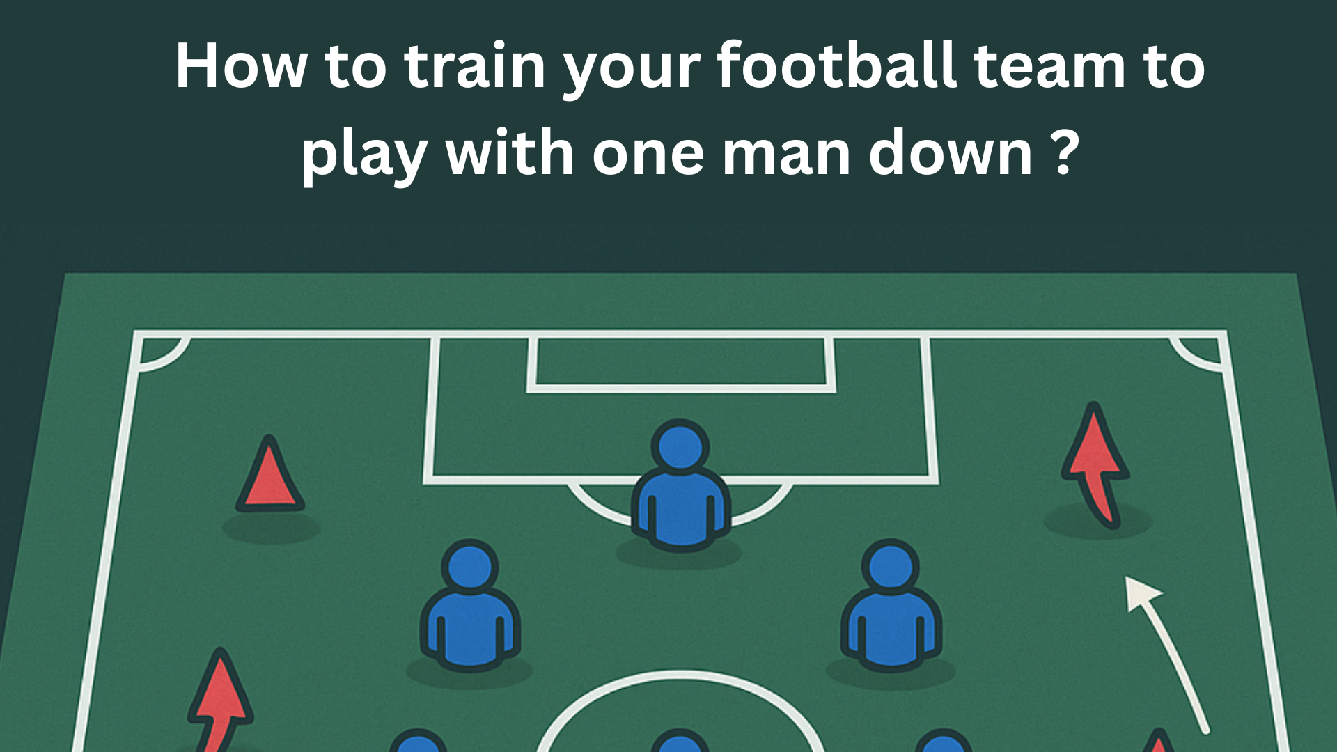 How to train your football team to play with one man down ?