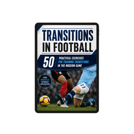 Small sided games football - Football transitions  - 50 Practical drills for training transitions in the modern game