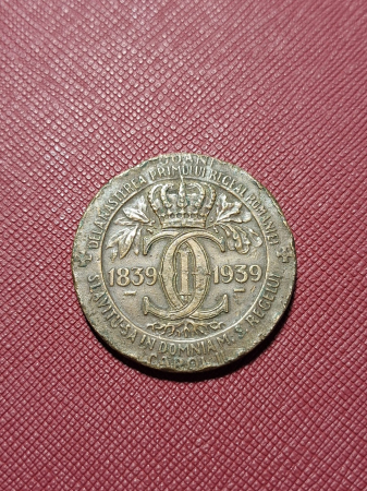 MEDALIE 100 ANI DE LA NASTEREA PRIMULUI REGE AL ROMANIEI 1839-1939 [1]