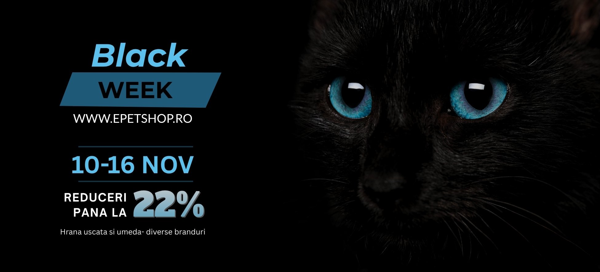 Black Week la ePetShop.ro – reduceri până la 22% la hrana uscată și umedă pentru animalele tale de companie!