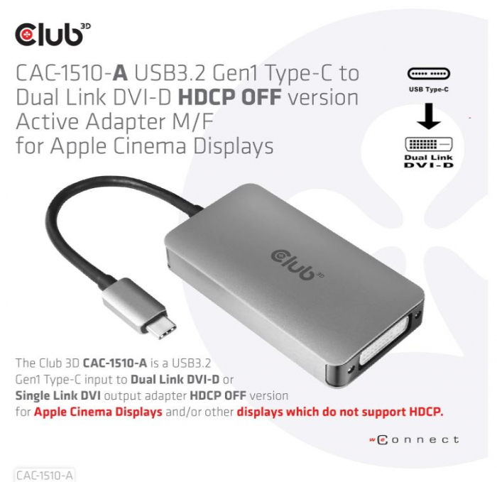 Adaptor activ Club 3D CAC-1510-A Gen1 Type-C la Dual Link DVI-D HDCP, Adaptor activ S/B pentru Apple Cinema Displays [4]