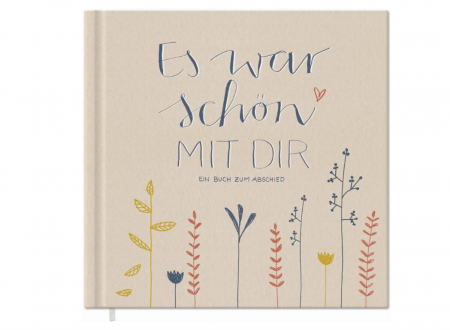 Decoratiuni interioare - Album pentru colegi, profesori, prieteni - Es war schön mit dir! (A fost frumos cu tine!), 92 pagini