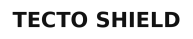 Tecto Shield