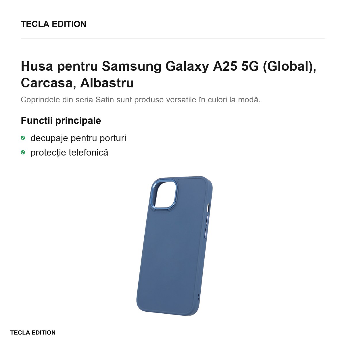 Husa Satin pentru Samsung Galaxy A25 5G (Global), Carcasa, Albastru [1]