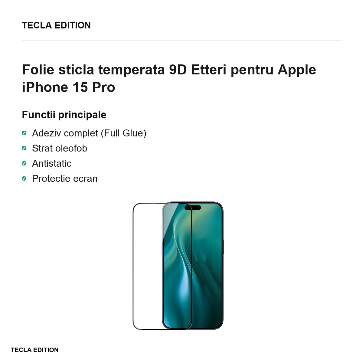 Folie sticla temperata 9D Etteri pentru Apple iPhone 15 Pro [1]