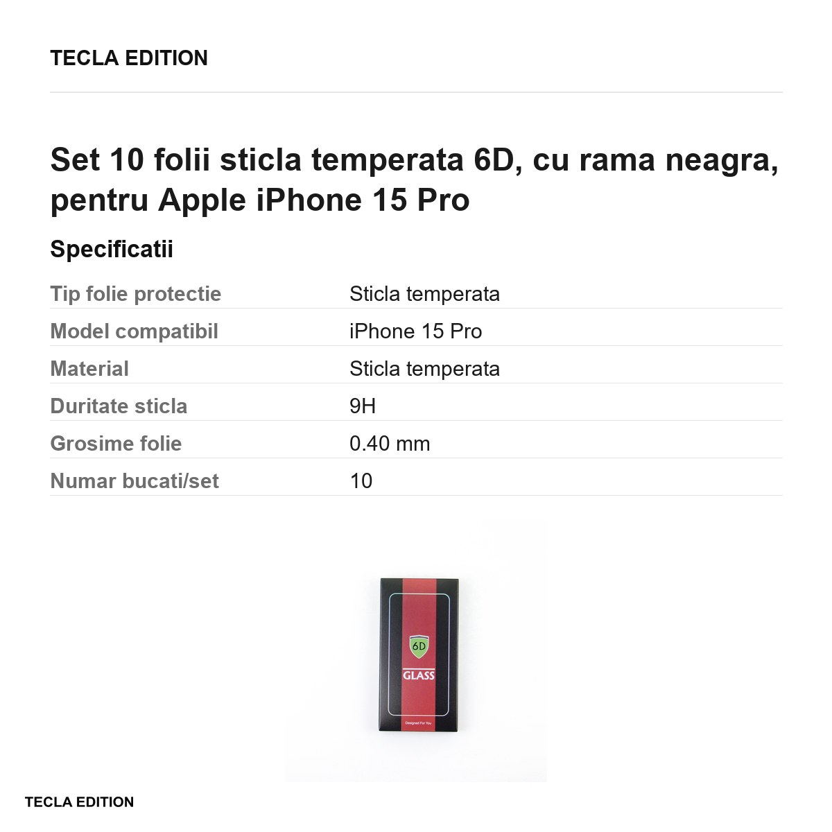 Set 10 folii sticla temperata 6D, cu rama neagra, pentru Apple iPhone 15 Pro [2]