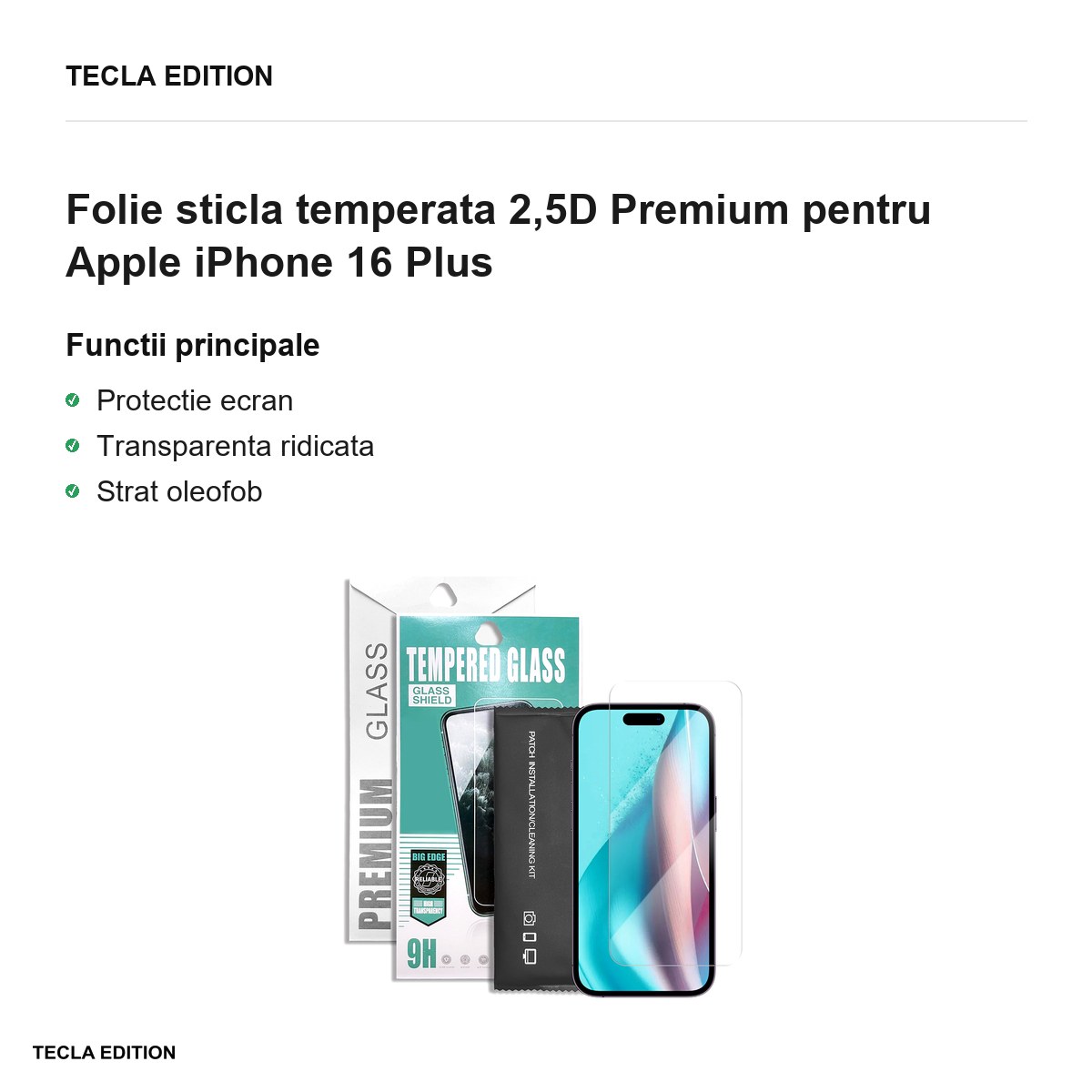 Folie sticla temperata 2,5D Premium pentru Apple iPhone 16 Plus [1]