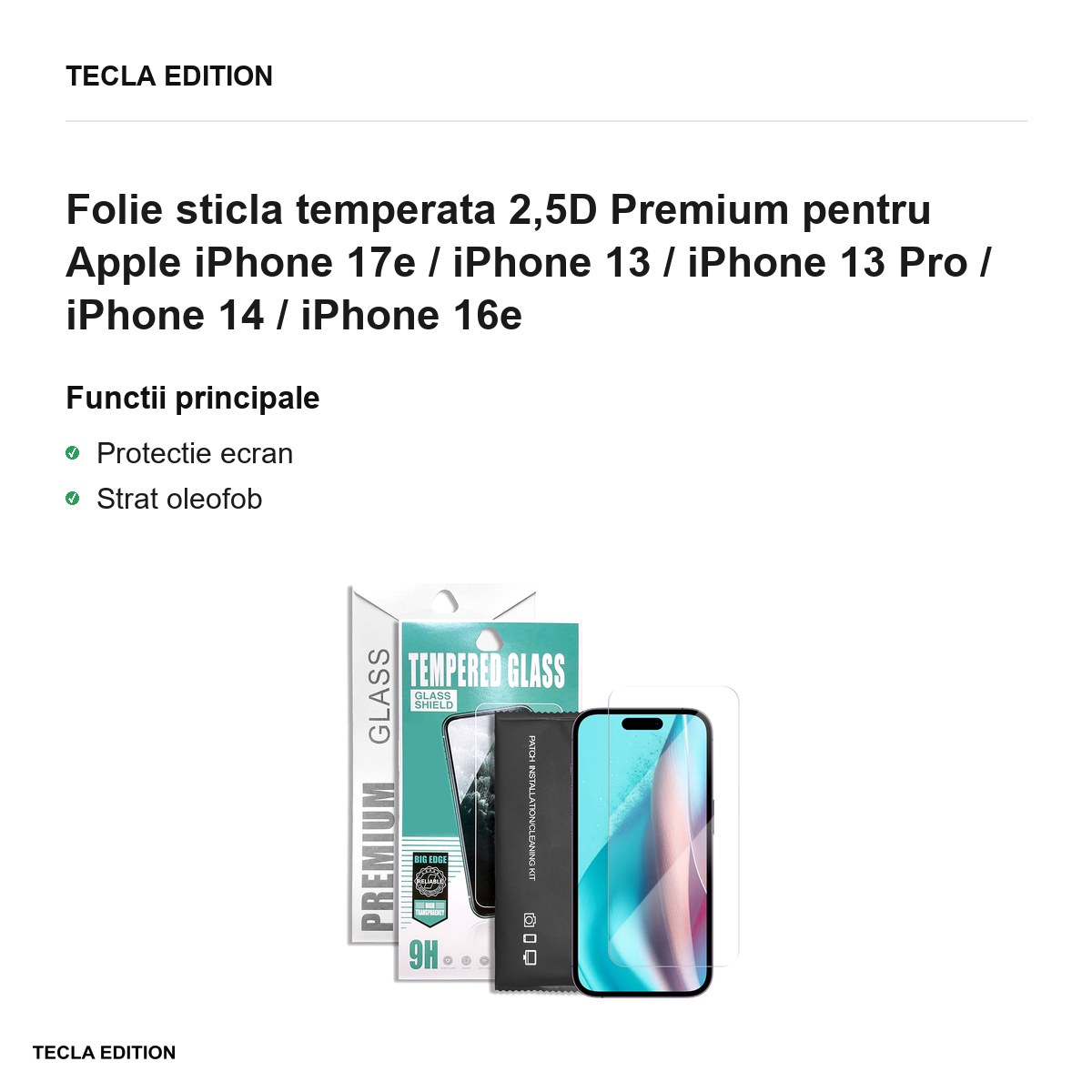 Folie sticla temperata 2,5D Premium pentru Apple iPhone 17e / iPhone 13 / iPhone 13 Pro / iPhone 14 / iPhone 16e [1]
