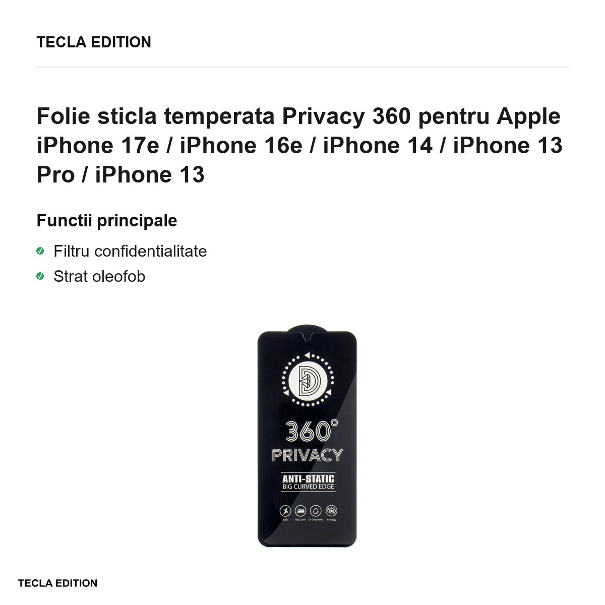 Folie sticla temperata Privacy 360 pentru Apple iPhone 17e / iPhone 16e / iPhone 14 / iPhone 13 Pro / iPhone 13 [1]