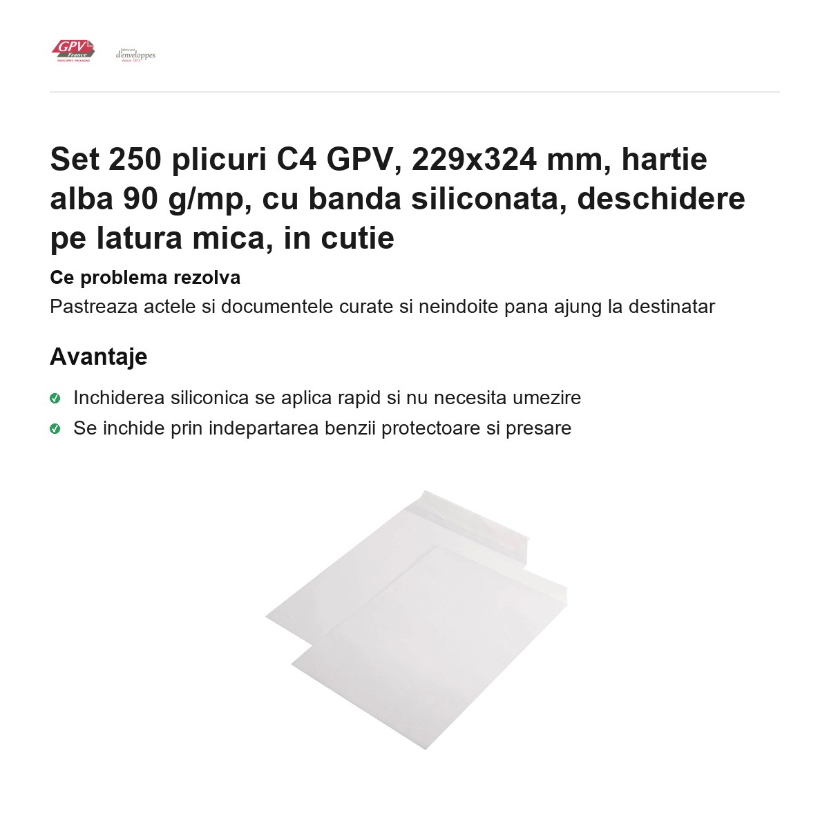 Set 250 plicuri C4 GPV, 229x324 mm, hartie alba 90 g/mp, cu banda siliconata, deschidere pe latura mica, in cutie [1]