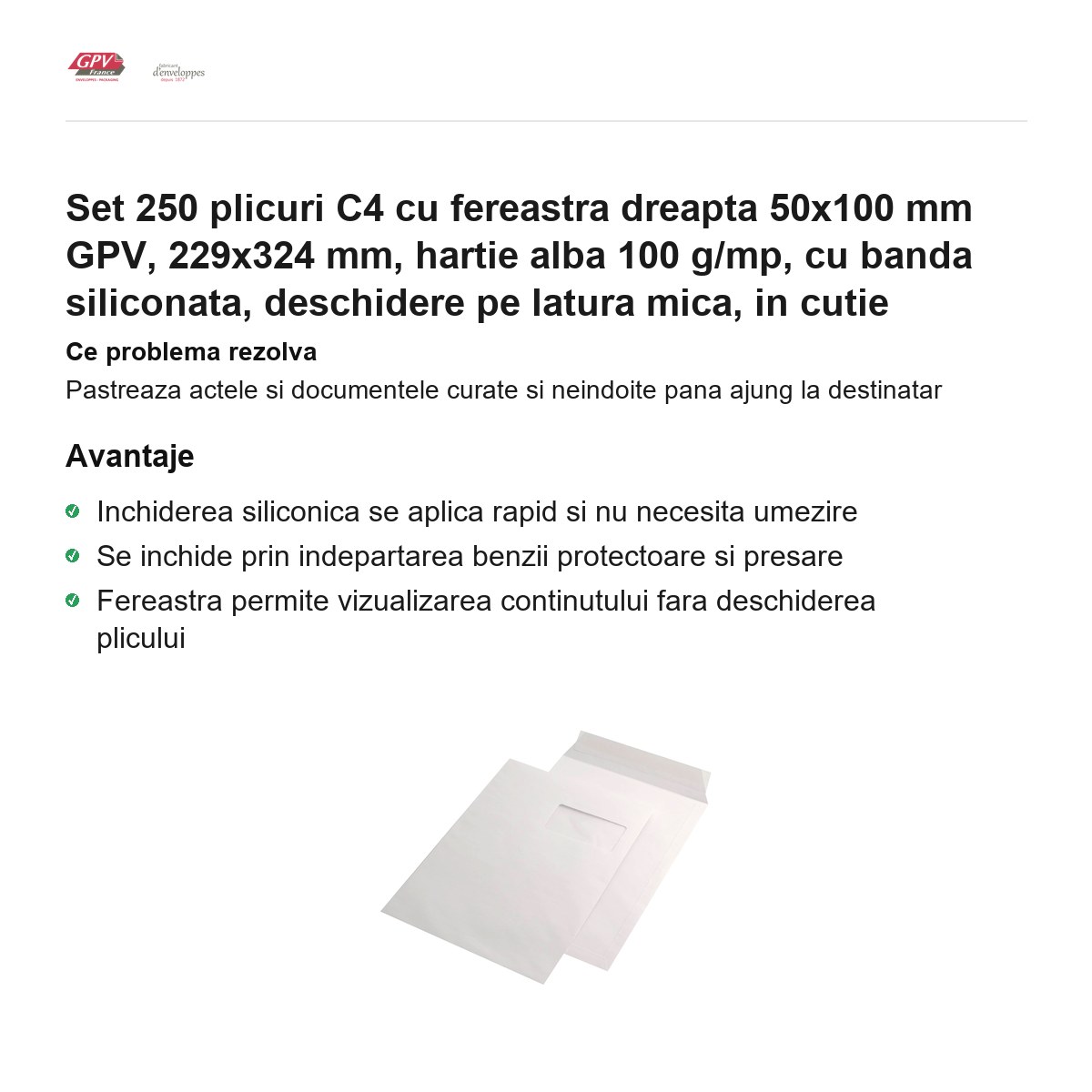Set 250 plicuri C4 cu fereastra dreapta 50x100 mm GPV, 229x324 mm, hartie alba 100 g/mp, cu banda siliconata, deschidere pe latura mica, in cutie [1]