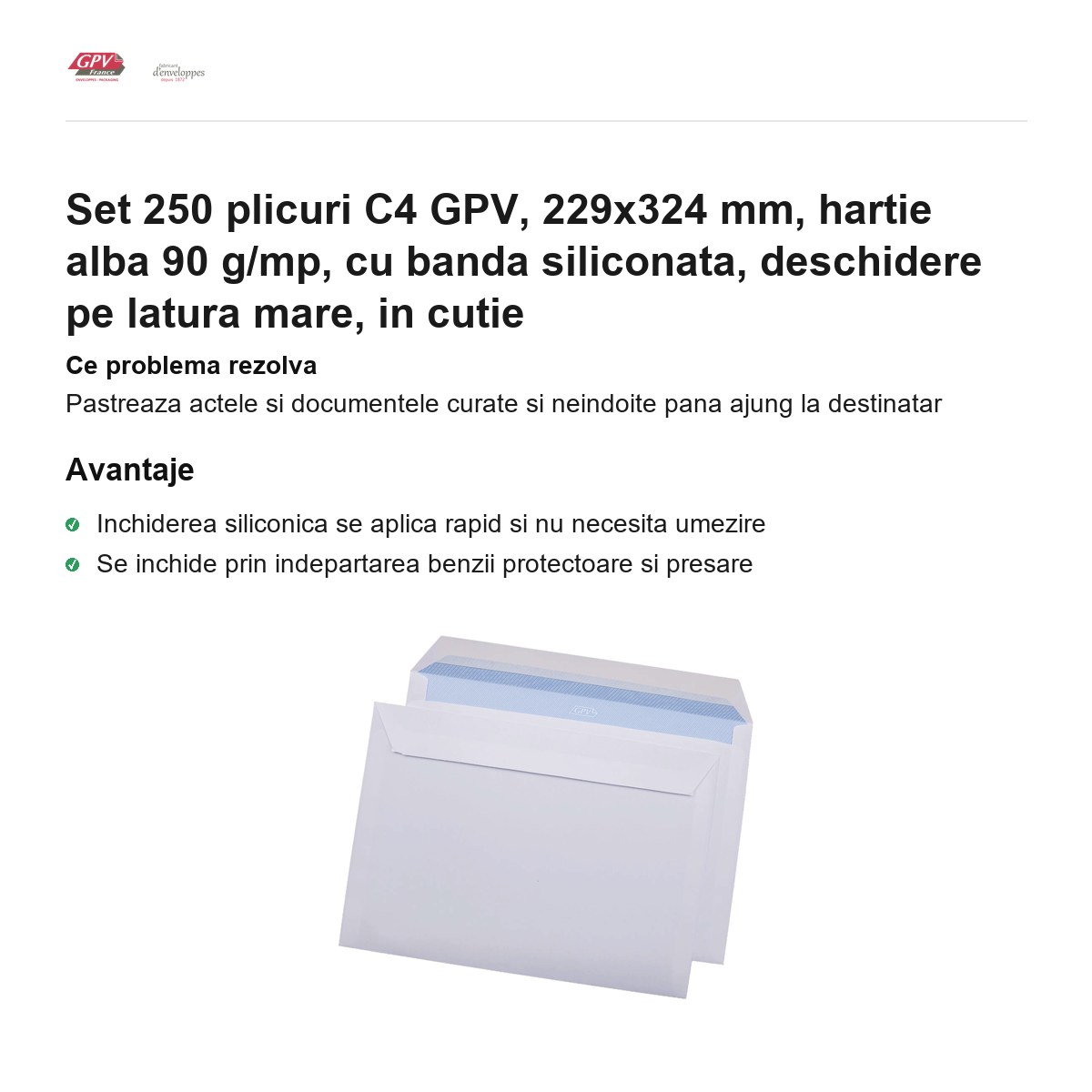 Set 250 plicuri C4 GPV, 229x324 mm, hartie alba 90 g/mp, cu banda siliconata, deschidere pe latura mare, in cutie [1]