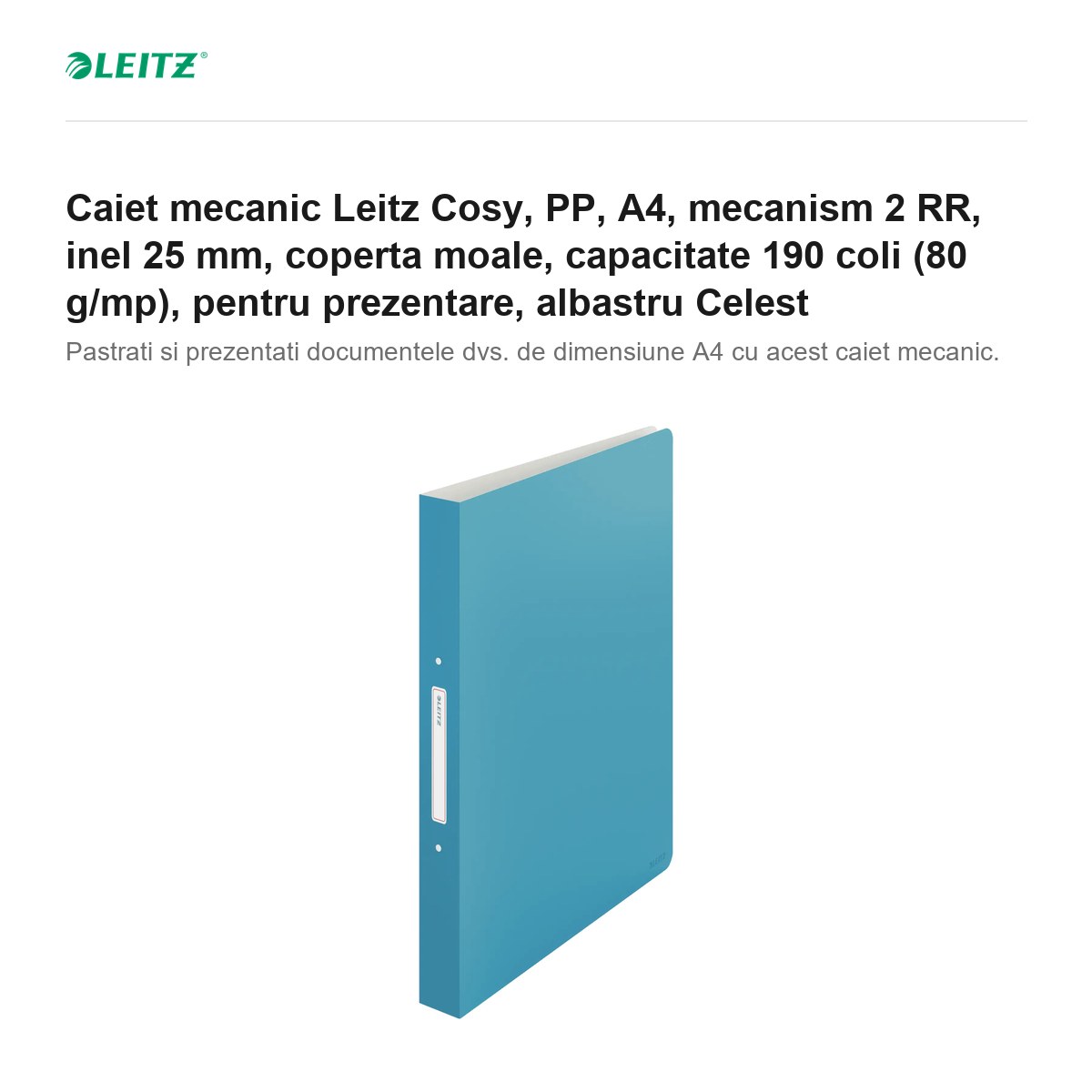 Caiet mecanic Leitz Cosy, PP, A4, mecanism 2 RR, inel 25 mm, coperta moale, capacitate 190 coli (80 g/mp), pentru prezentare, albastru Celest [1]