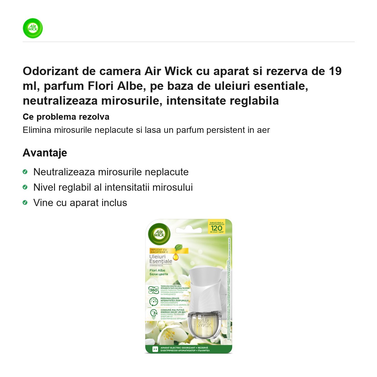 Odorizant de camera Air Wick cu aparat si rezerva de 19 ml, parfum Flori Albe, pe baza de uleiuri esentiale, neutralizeaza mirosurile, intensitate reglabila [1]