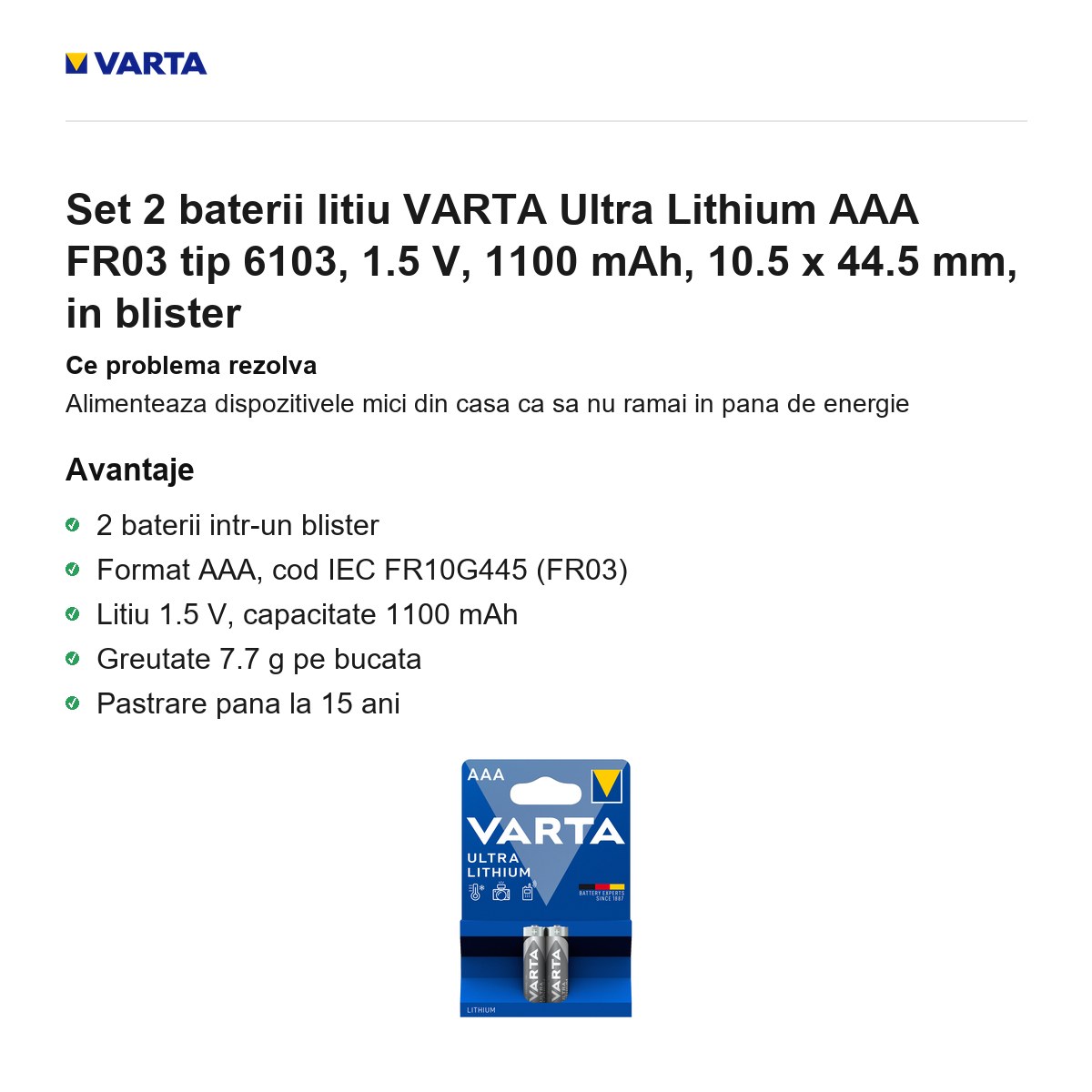 Set 2 baterii litiu VARTA Ultra Lithium AAA FR03 tip 6103, 1.5 V, 1100 mAh, 10.5 x 44.5 mm, in blister [1]