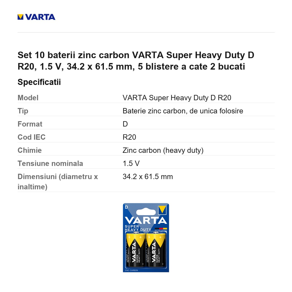 Set 10 baterii zinc carbon VARTA Super Heavy Duty D R20, 1.5 V, 34.2 x 61.5 mm, 5 blistere a cate 2 bucati [2]